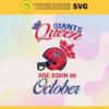 New York Giants Queen Are Born In October NFL Svg New York Giants New York svg New York Queen svg Giants svg Giants Queen svg Design 7060
