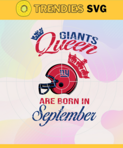 New York Giants Queen Are Born In September NFL Svg New York Giants New York svg New York Queen svg Giants svg Giants Queen svg Design 7061