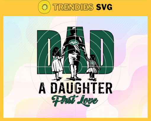 New York Jets Dad Like Father Like Daughter Svg Fathers Day Gift Footbal ball Fan svg Dad Nfl svg Fathers Day svg Jets DAD svg Design 7103