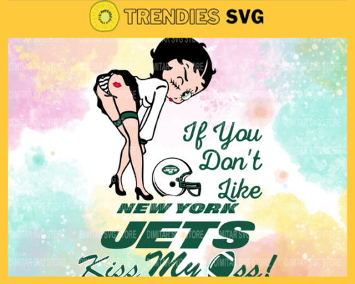 New York Jets Girl Svg Betty Boop Svg If You Dont Like Chiefs Kiss My Endzone Svg New York JetsNY Jets svg NY Jets girl svg Design 7124 Design 7124