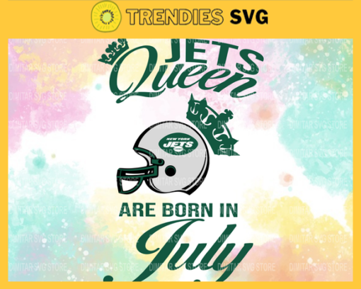 New York Jets Queen Are Born In July NFL Svg New York Jets NY Jets svg NY Jets Queen svg New York svg New York Queen svg Design 7147
