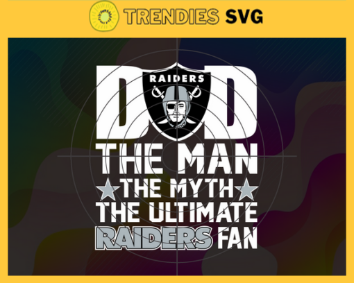 Oakland Raiders Dad The Man The Myth The Legend Svg Fathers Day Gift Footbal ball Fan svg Dad Nfl svg Fathers Day svg Raiders DAD svg Design 7327