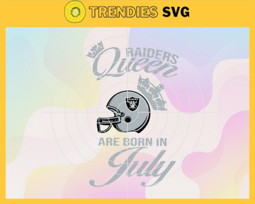 Oakland Raiders Queen Are Born In July NFL Svg Oakland Raiders Oakland svg Oakland Queen svg Raiders svg Raiders Queen svg Design 7371