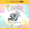Oakland Raiders Queen Are Born In March NFL Svg Oakland Raiders Oakland svg Oakland Queen svg Raiders svg Raiders Queen svg Design 7373