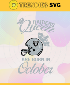 Oakland Raiders Queen Are Born In October NFL Svg Oakland Raiders Oakland svg Oakland Queen svg Raiders svg Raiders Queen svg Design 7376