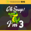 Oh Snap Im 3 Years Old Svg Birthday Svg 3 Year Old Crocodile Svg 3 Year Old Boy Svg Boys Birthday Svg Born in 2019 Svg Design 7445