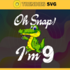 Oh Snap Im 9 Years Old Svg Birthday Svg 9 Year Old Crocodile Svg 9 Year Old Boy Svg Boys Birthday Svg Born in 2013 Svg Design 7451