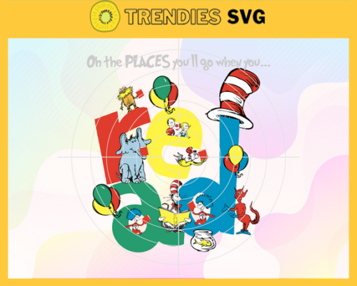 Oh The Places Youll Go When You Read Dr.Seuss svg Dr Seuss Face svg Dr Seuss svg Cat In The Hat Svg dr seuss quotes svg Dr Seuss birthday Svg Design 7455
