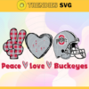 Peace Love Buckeyes Svg Ohio State Buckeyes Svg Buckeyes Svg Buckeyes Logo svg Buckeyes Peace Love Svg NCAA Peace Love Svg Design 7592