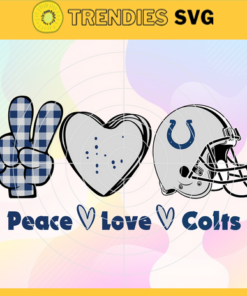 Peace Love Colts Svg Indianapolis Colts Svg Colts svg Colts Love svg Colts Fan Svg Colts Logo Svg Design 7599