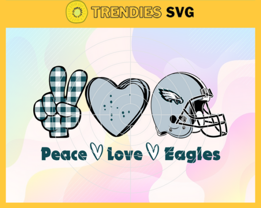Peace Love Eagles Svg Philadelphia Eagles Svg Eagles svg Eagles Love svg Eagles Fan Svg Eagles Logo Svg Design 7603