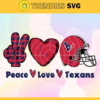 Peace Love Texans Svg Houston Texans Svg Texans svg Texans Love svg Texans Fan Svg Texans Logo Svg Design 7639