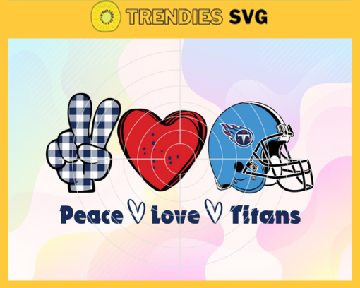 Peace Love Titans Svg Tennessee Titans Svg Titans svg Titans Love svg Titans Fan Svg Titans Logo Svg Design 7642