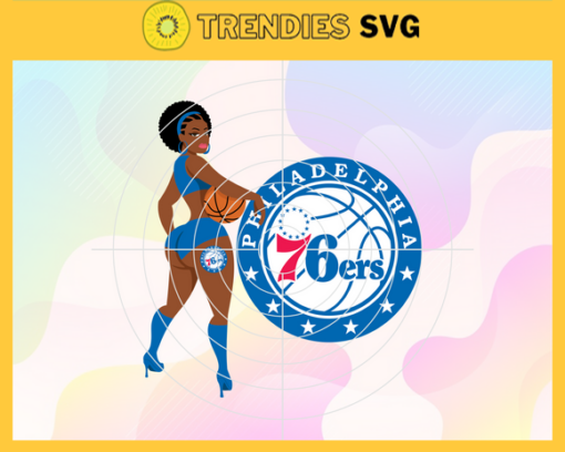 Philadelphia 76ers Svg 76ers Svg 76ers Back Girl Svg 76ers Logo Svg Girl Svg Black Queen Svg Design 7665
