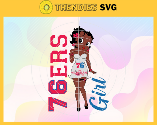 Philadelphia 76ers Svg 76ers Svg 76ers Back Girl Svg 76ers Logo Svg Girl Svg Black Queen Svg Design 7666