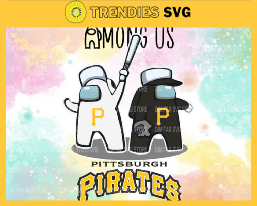 Pittsburgh Pirates Among Us Svg Eps Png Dxf Pdf Baseball SVG files Design 7818