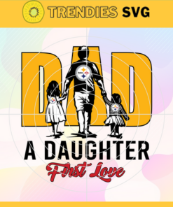 Pittsburgh Steelers Dad Like Father Like Daughter Svg Fathers Day Gift Footbal ball Fan svg Dad Nfl svg Fathers Day svg Steelers DAD svg Design 7847