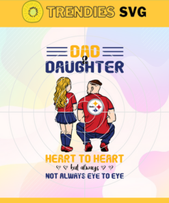 Pittsburgh Steelers Dad and Daughter Svg Fathers Day Gift Footbal ball Fan svg Dad Nfl svg Fathers Day svg Steelers DAD svg Design 7844