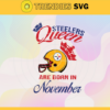 Pittsburgh Steelers Queen Are Born In November NFL Svg Pittsburgh Steelers Pittsburgh svg Pittsburgh Queen svg Steelers svg Steelers Queen svg Design 7896