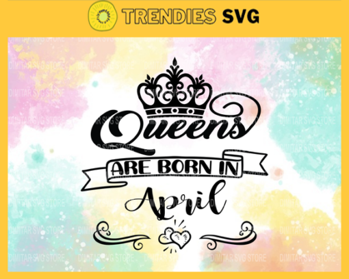 Princess are born in April Svg Eps Png Pdf Dxf April birthday Svg Design 7991