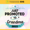 Promoted To Grandma Again Est 2021 Svg Trending Svg Grandma Svg Promoted To Grandma Grandma Again Svg Baby Grandma Svg Design 8005