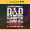 Proud Of Dad Of An Awesome Daughter Chicago Bears Svg Chicago Bears Best Dad Ever Best Dad Svg Chicago Bears Dad Svg Father Gift Svg Father Day Shirt Svg Design 8022