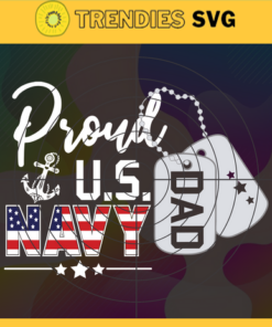 Proud US Navy Dad Svg Father's Day Svg Navy Dad Svg Dad Svg Army Dad Svg Navy Svg Design -8106