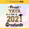 Proud Yaya Of A Class Of 2021 Graduate Svg Mothers Day Svg Mom Svg Gigi Svg Class Of 2021 Graduate Svg Mom Love Svg Design 8107