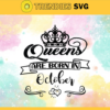 Queen are born in October Svg Eps Png Pdf Dxf October birthday Svg Design 8123