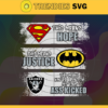Raiders Superman Means hope Batman Means Justice This Means Youre About To Get Your Ass Kicked Svg Oakland Raiders Svg Raiders svg Raiders DC svg Raiders Fan Svg Raiders Logo Svg Design 8132