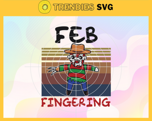 Retro February Freddy Krueger Svg Feb Fingering Svg Chibi Freddy Krueger Svg Halloween Svg Horror Halloween Svg Trick Or Treat Svg Design 8184