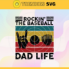 Rockin The Baseball Dad Life Svg Fathers Day Svg Sport Svg Dad Life Svg Baseball Svg Baseball Dad Svg Design 8211