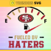 San Francisco 49ers Fueled By Haters Svg Png Eps Dxf Pdf Football Design 8294