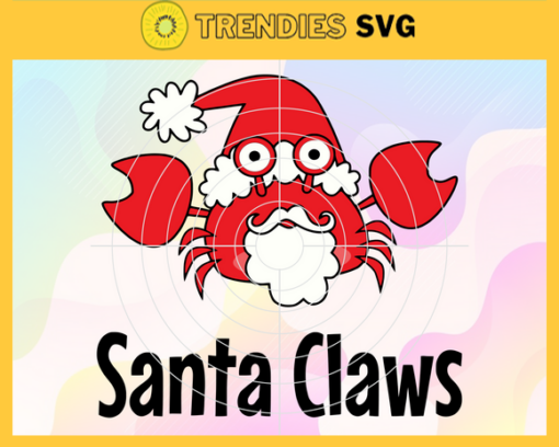 Santa Claws Svg Claw Svg Santas Favorite Ho Svg Funny Christmas Svg Dad Santa Claus Svg Santa Hat Svg Design 8389