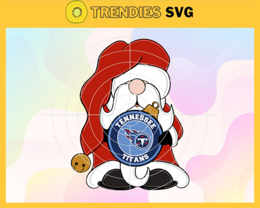 Santa Gnome With Tennessee Titans Svg Titans Svg Titans Santa Svg Titans Logo Svg Titans Christmas Svg Football Svg Design 8439
