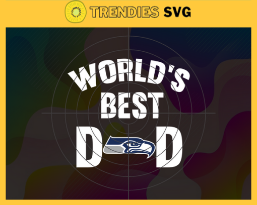 Seattle Seahawks Worlds Best Dad svg Fathers Day Gift Footbal ball Fan svg Dad Nfl svg Fathers Day svg Seahawks DAD svg Design 8706