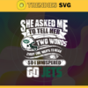 She Asked Me To Tell Her Two Words Jets Svg New York Jets Svg Jets svg Jets Girl svg Jets Fan Svg Jets Logo Svg Design 8742