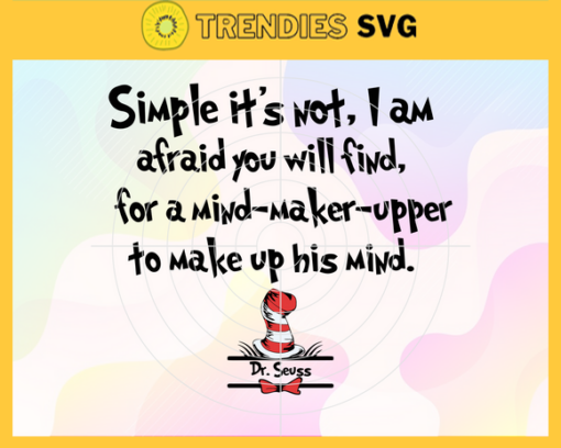 Simple Its Not I Am Afraid you will find Svg Dr Seuss Face svg Dr Seuss svg Cat In The Hat Svg dr seuss quotes svg Dr Seuss birthday Svg Design 8761