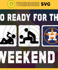 So Ready For The Weekend Astros SVG Houston Astros png Houston Astros Svg Houston Astros team svg Houston Astros logo svg Houston Astros Fans svg Design – Instant Download