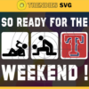 So Ready For The Weekend Rangers SVG Texas Rangers png Texas Rangers Svg Texas Rangers team svg Texas Rangers logo svg Texas Rangers svg Design 8870