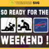 So ready for the weekend Bills Svg Buffalo Bills Svg Bills svg Bills Dady svg Bills Fan Svg Bills Logo Svg Design 8797