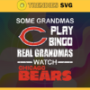 Some Grandmas Play Bingo Real Grandmas Watch Chicago Bears Svg Bears Svg Bears Logo Svg Sport Svg Football Svg Football Teams Svg Design 8908