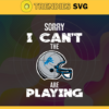 Sorry I Cant The Are Playing Lions Svg Detroit Lions Svg Lions svg Lions Girl svg Lions Fan Svg Lions Logo Svg Design 8964