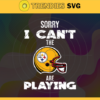 Sorry I Cant The Are Playing Steelers Svg Pittsburgh Steelers Svg Steelers svg Steelers Girl svg Steelers Fan Svg Steelers Logo Svg Design 8974
