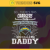 So… Therss Chargers Fan This Who Tackled My She Calls Me Daddy svg Chargers Svg Best Dad Ever Svg Fathers Day Gift Footbal ball Fan svg Dad Nfl svg Design 8988