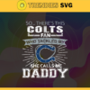 So… Therss Colts Fan This Who Tackled My She Calls Me Daddy svg Colts s Svg Colts Svg Fathers Day Gift Footbal ball Fan svg Dad Nfl svg Design 8990