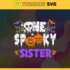 Spooky Sister Svg Halloween Svg Happy Halloween Svg Halloween Sister Svg Sister Svg Horror Halloween Svg Design 9032