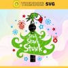Stink Stank Stunk Svg Christmas Svg Grinch Svg Christmas Gift Christmas Shirt Svg Christmas Hat Svg Design 9073