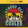 Strong Dad Workout Svg Cool Dad Svg Father Day 2021 Svg Running Dad Svg Cool Dad Svg Strong Dad Svg Design 9158