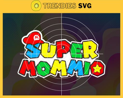 Super Mommio Svg Mothers Day Svg Super Mario Mom Svg Mommy Svg Super Mario Svg Mario Mom Svg Design 9168